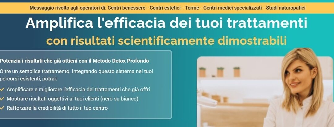 Cosa ha in più -rispetto a macchinari simili- il Detox Profondo?